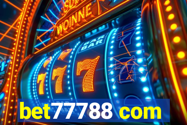 bet77788 com